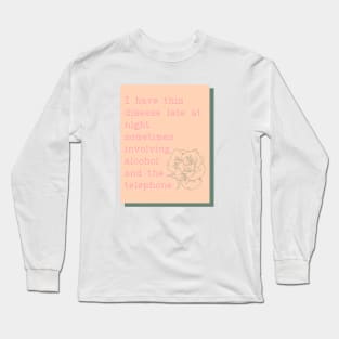 My Disease Long Sleeve T-Shirt